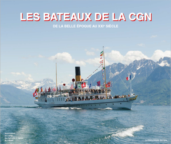 Les bateaux de la CGN - De la Belle Époque au XXIème siècle